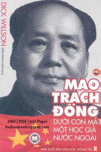Mao Trạch Đông Dưới Con Mắt Một Học Giả Nước Ngoài (NXB Văn Hóa Thông Tin 2005) - Dick Willson