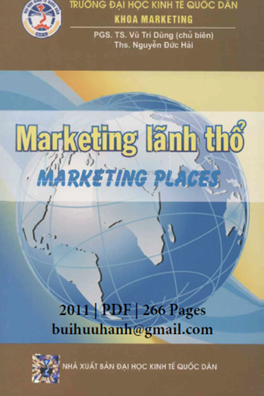 Marketing Lãnh Thổ (NXB Kinh Tế Quốc Dân 2011) - Vũ Trí Dũng, 266 Trang