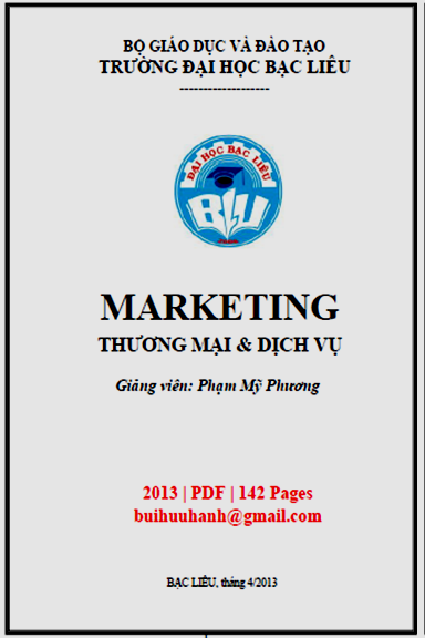 Marketing Thương Mại Và Dịch Vụ (NXB Bạc Liêu 2013) - Phạm Mỹ Phương, 142 Trang