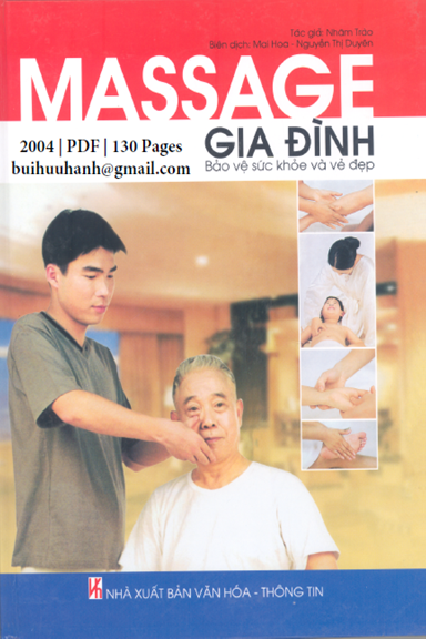 Massage Gia Đình Bảo Vệ Sức Khỏe Và Vẻ Đẹp (NXB Văn Hóa Thông Tin 2004) - Nhâm Trào, 130 Trang