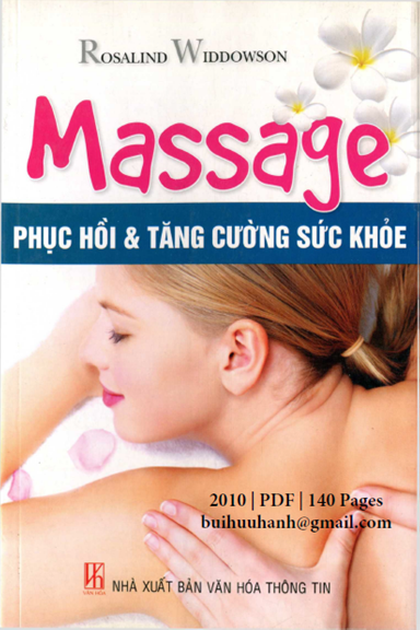 Massage Phục Hồi Và Tăng Cường Sức Khỏe (NXB Văn Hóa Thông Tin 2010) - Rosalind Widdowson, 140 Trang