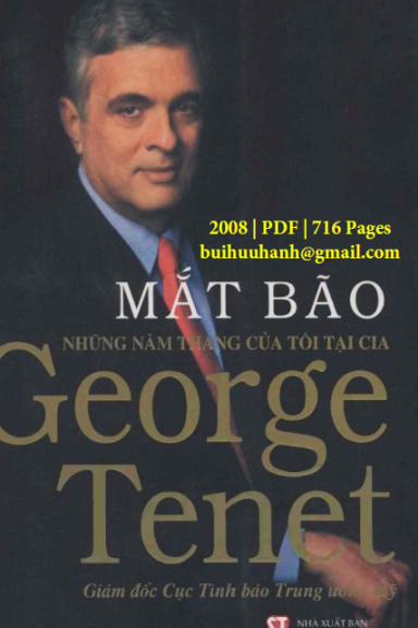 Mắt Bão Những Năm Tháng Của Tôi Tại CIA (NXB Chính Trị 2008) - George Tenet, 716 Trang