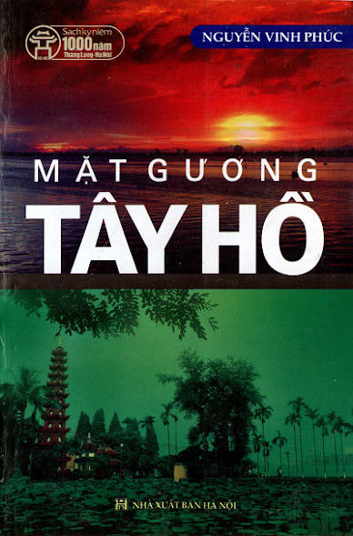 Mặt Gương Tây Hồ (NXB Hà Nội 2009) - Nguyễn Vinh Phúc, 340 Trang