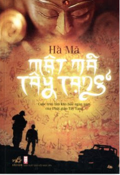 Mật Mã Tây Tạng (NXB Hội Nhà Văn 2014) - Hà Mã, 2285 Trang