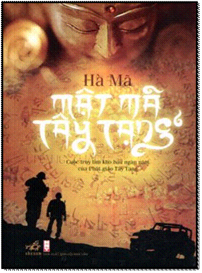 Mật Mã Tây Tạng-Tập 1 (NXB Hội Nhà Văn 2014) - Hà Mã, 484 Trang