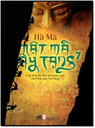 Mật Mã Tây Tạng-Tập 7 (NXB Hội Nhà Văn 2011) - Hà Mã, 604 Trang