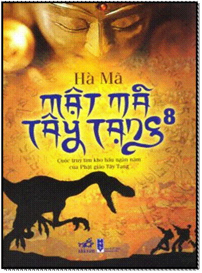 Mật Mã Tây Tạng-Tập 8 (NXB Hội Nhà Văn 2011) - Hà Mã, 680 Trang