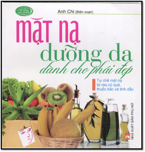 Mặt Nạ Dưỡng Da Dành Cho Phái Đẹp (NXB Phụ Nữ 2014) - Anh Chi, 110 Trang
