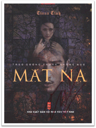 Mặt Nạ-Treo Gương Trong Phòng Ngủ (NXB Hội Nhà Văn 2012) - Tinna Tình, 200 Trang