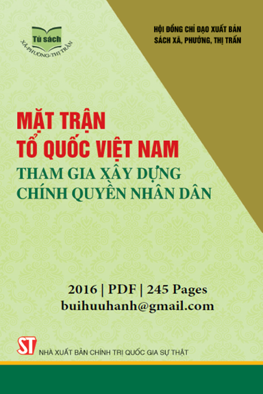 Mặt Trận Tổ Quốc Việt Nam Tham Gia Xây Dựng Chính Quyền Nhân Dân (NXB Chính Trị 2016) - Lê Mậu Nhiệm