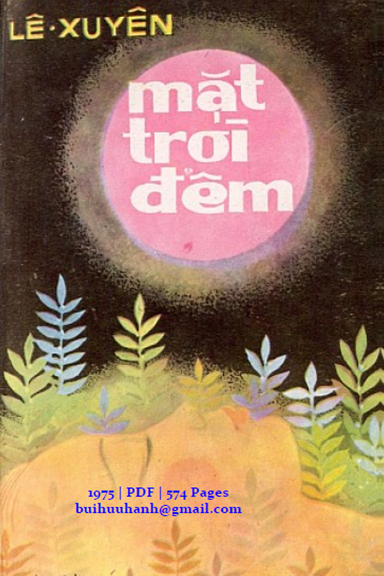 Mặt Trời Đêm (NXB Mây Hồng 1975) - Lê Xuyên, 574 Trang