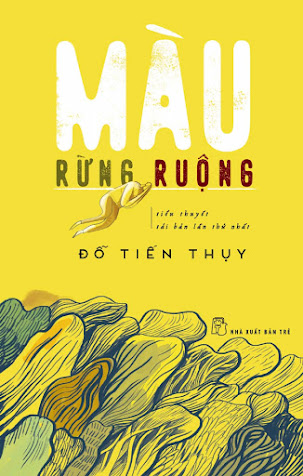 Màu Rừng Ruộng (NXB Trẻ 2017) - Đỗ Tiến Thụy, 348 Trang