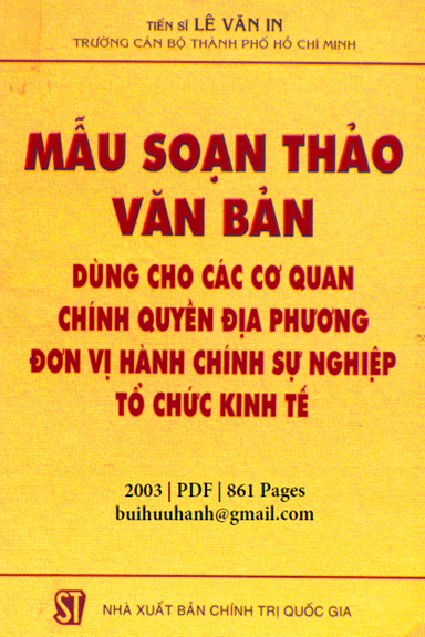 Mẫu Soạn Thảo Văn Bản Dùng Cho Các Cơ Quan (NXB Chính Trị 2003) - Lê Văn In, 861 Trang