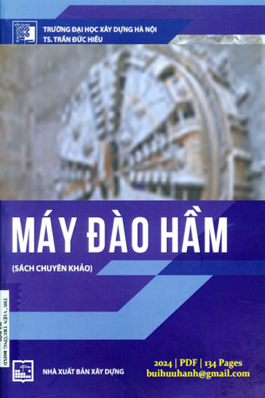 Máy Đào Hầm (NXB Xây Dựng 2024) - Trần Đức Hiếu, 134 Trang