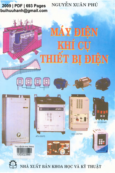 Máy Điện, Khí Cụ Thiết Bị Điện (NXB Khoa Học Kỹ Thuật 2009) - Nguyễn Xuân Phú, 693 Trang