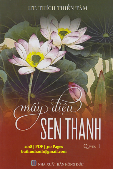 Mấy Điệu Sen Thanh Quyển 1 (NXB Hồng Đức 2018) - Thích Thiền Tâm, 310 Trang