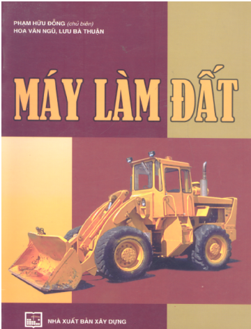 Máy Làm Đất (NXB Xây Dựng 2004) - Phạm Hữu Đỗng, 426 Trang