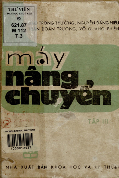 Máy Nâng Chuyển Tập 3 (NXB Khoa Học Kỹ Thuật 1986) - Đào Trọng Thường, 166 Trang