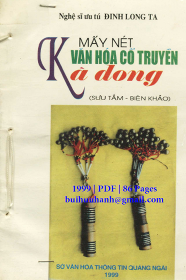 Mấy Nét Văn Hóa Cổ Truyền Kà Dong (NXB Quảng Ngãi 1999) - Đinh Long Ta, 86 Trang