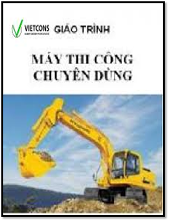 Máy Thi Công Chuyên Dùng (NXB Giao Thông Vận Tải 2005) - Nguyễn Bính, 352 Trang