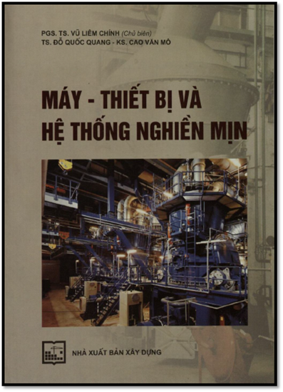 Máy-Thiết Bị Và Hệ Thống Nghiền Mịn (NXB Xây Dựng 2011) - Vũ Liêm Chính, 228 Trang