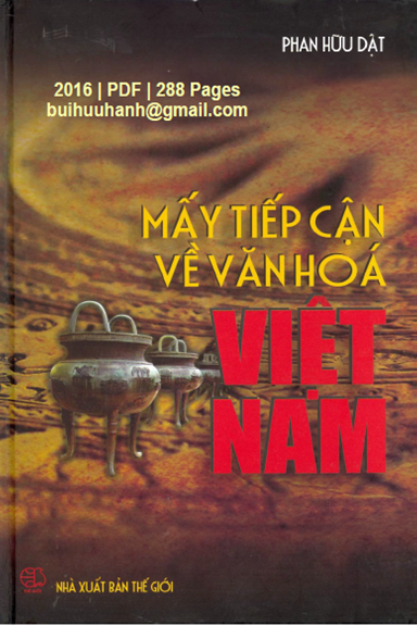 Mấy Tiếp Cận Về Văn Hóa Việt Nam (NXB Thế Giới 2016) - Phan Hữu Dật, 288 Trang