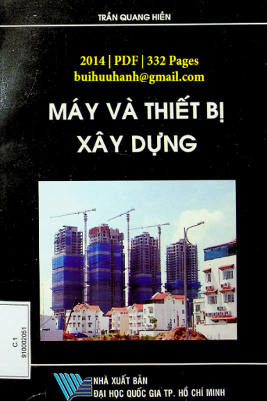 Máy Và Thiết Bị Xây Dựng (NXB Đại Học Quốc Gia 2014) - Trần Quang Hiền, 332 Trang