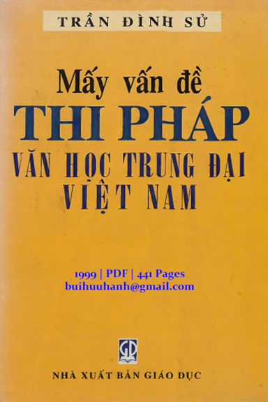 Mấy Vấn Đề Thi Pháp Văn Học Trung Đại Việt Nam (NXB Giáo Dục 1999) - Trần Đình Sử, 441 Trang
