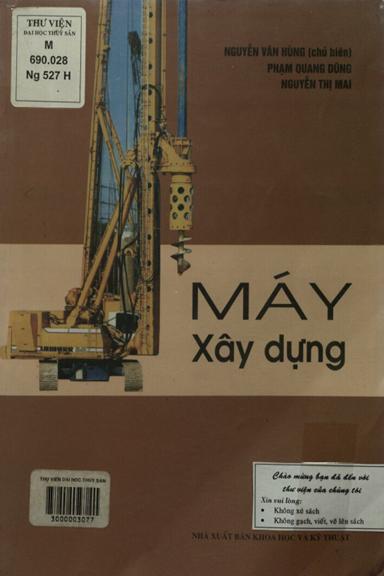 Máy Xây Dựng (NXB Khoa Học Kỹ Thuật 2001) - Nguyễn Văn Hùng, 271 Trang