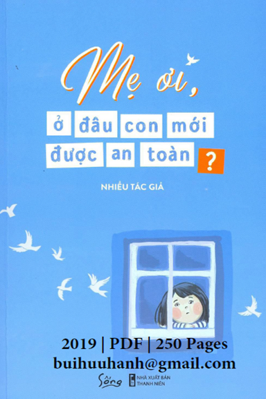 Mẹ Ơi, Ở Đâu Con Mới Được An Toàn (NXB Thanh Niên 2019) - Nhiều Tác Giả, 250 Trang