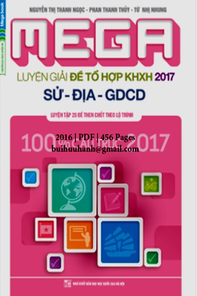 Mega Luyện Giải Đề Tổ Hợp KHXH 2017 Sử-Địa-GDCD (NXB Đại Học Quốc Gia 2016) - Phan Thanh Thủy