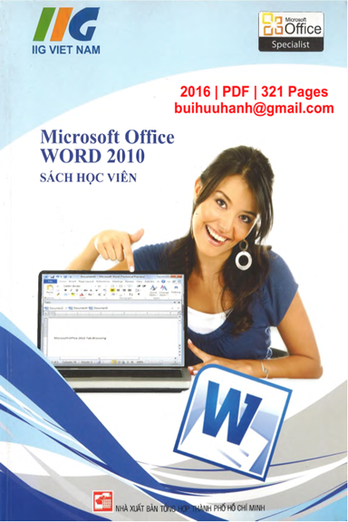 Microsoft Office Word 2010-Phần Nền Tảng (NXB Tổng Hợp 2016) - Nguyễn Hòa Anh, 321 Trang