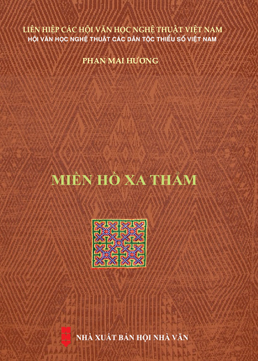 Miền Hồ Xa Thẳm (NXB Hội Nhà Văn 2019) - Phan Mai Hương, 363 Trang