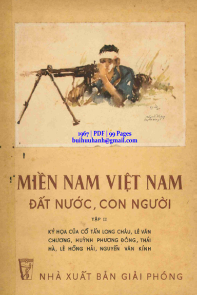 Miền Nam Việt Nam Đất Nước Con Người Tập 2 (NXB Giải Phóng 1967) - Huỳnh Phương Đông, 99 Trang