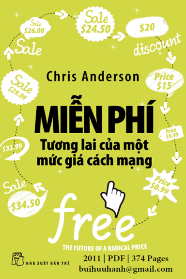 Miễn Phí-Tương Lai Của Một Mức Giá Cách Mạng (NXB Trẻ 2011) - Chris Anderson, 374 Trang