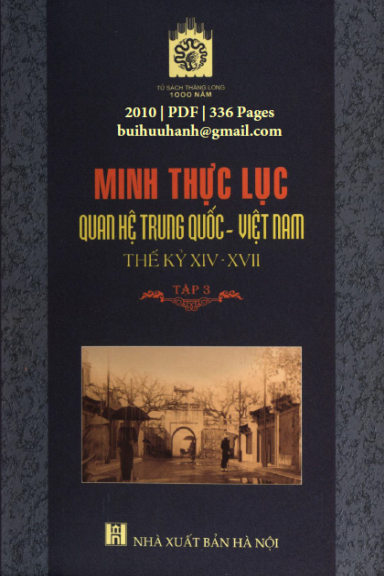 Minh Thực Lục Quan Hệ Trung Quốc-Việt Nam Thế Kỷ XIV-XVII Tập 3 (NXB Hà Nội 2010) - Hồ Bạch Thảo