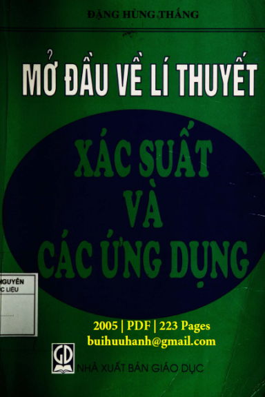 Mở Đầu Về Lí Thuyết Xác Suất Và Các Ứng Dụng (NXB Giáo Dục 2005) - Đặng Hùng Thắng, 223 Trang