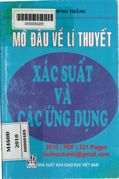 Mở Đầu Về Lí Thuyết Xác Suất Và Các Ứng Dụng (NXB Giáo Dục 2010) - Đặng Hùng Thắng, 221 Trang