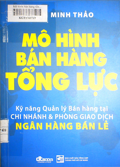 Mô Hình Bán Hàng Tổng Lực (NXB Tổng Hợp 2017) - Trịnh Minh Thảo, 273 Trang