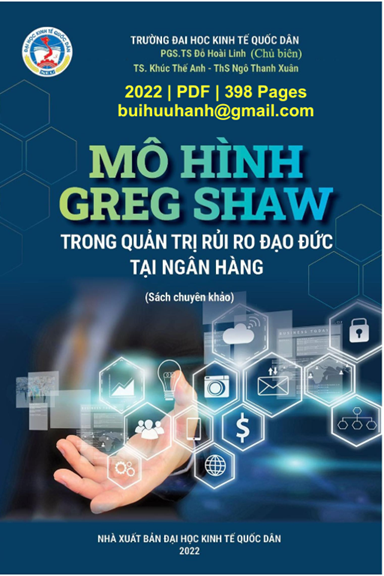 Mô Hình Greg Shaw Trong Quản Trị Rủi Ro Đạo Đức Tại Ngân Hàng - Đỗ Hoài Linh, 398 Trang