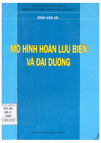 Mô Hình Hoàn Lưu Biển Và Đại Dương (NXB Nông Nghiệp 2005) - Đinh Văn Ưu, 81 Trang