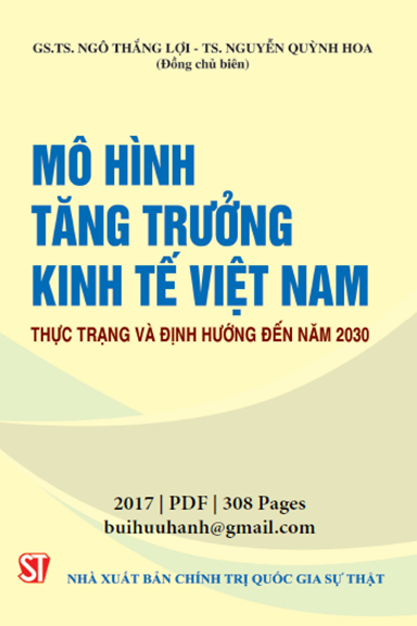 Mô Hình Tăng Trưởng Kinh Tế Việt Nam (NXB Chính Trị 2017) - Ngô Thắng Lợi, 308 Trang