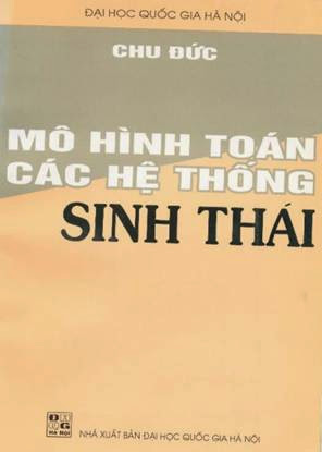 Mô Hình Toán Các Hệ Thống Sinh Thái (NXB Đại Học Quốc Gia 2001) - Chu Đức, 205 Trang