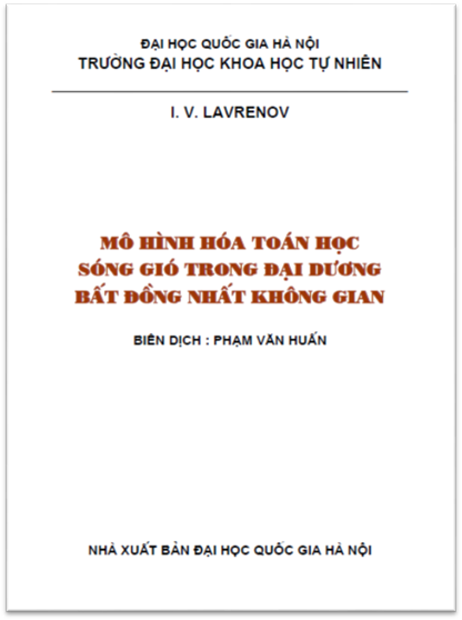 Mô Hình Toán Học Sóng Gió Trong Đại Dương Bất Đồng Nhất Không Gian - Phạm Văn Huấn, 570 Trang