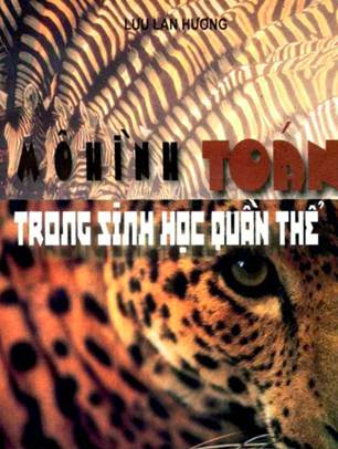 Mô Hình Toán Trong Sinh Học Quần Thể (NXB Đại Học Quốc Gia 2004) - Lưu Lan Hương, 281 Trang