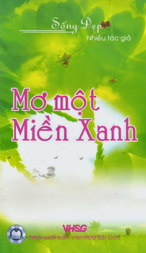 Mơ Một Miền Xanh (NXB Văn Hóa Sài Gòn 2006) - Lê Hạnh, 153 Trang