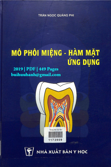 Mô Phôi Miệng-Hàm Mặt Ứng Dụng (NXB Y Học 2019) - Trần Ngọc Quảng Phi, 449 Trang