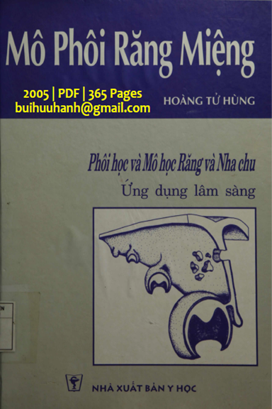 Mô Phôi Răng Miệng (NXB Y Học 2005) - Hoàng Tử Hùng, 365 Trang