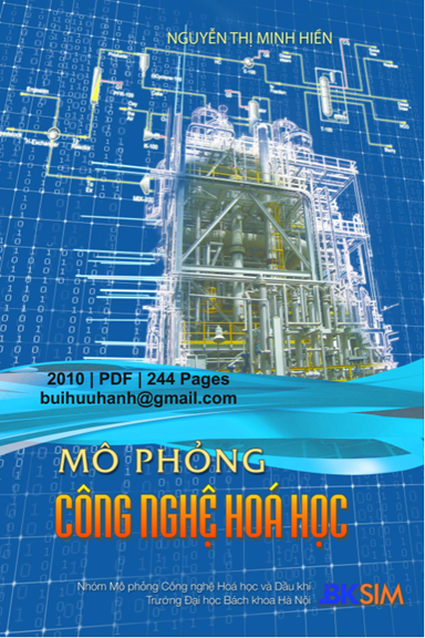 Mô Phỏng Công Nghệ Hóa Học (NXB Bách Khoa 2010) - Nguyễn Thị Minh Hiền, 244 Trang
