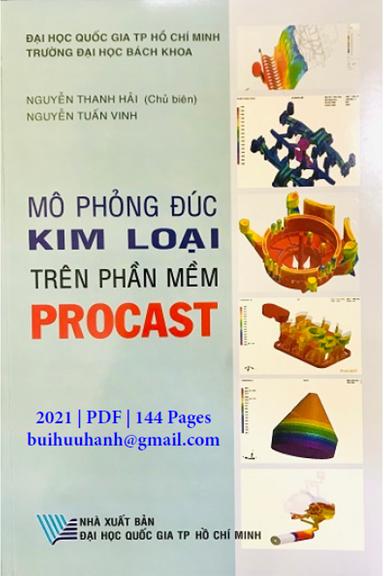 Mô Phỏng Đúc Kim Loại Trên Phần Mềm Procast (NXB Đại Học Quốc Gia 2021) - Nguyễn Thanh Hải 144 Trang